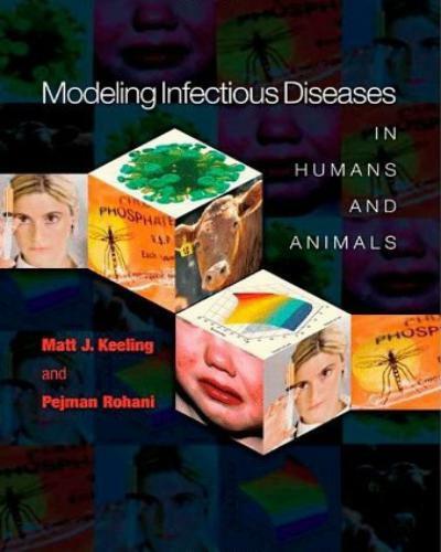 Modeling Infectious Diseases In Humans And Animals 