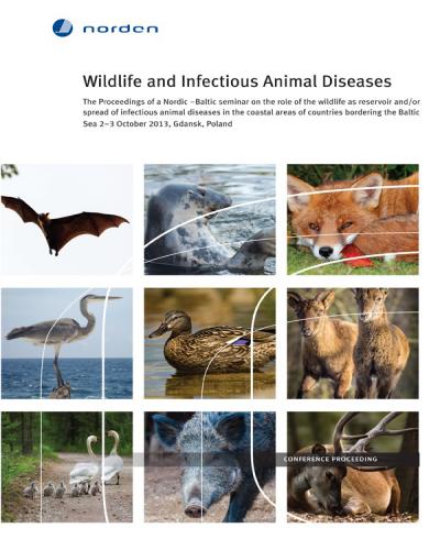 Wildlife And Infectious Animal Diseases The Proceedings Of A Nordic Baltic Seminar On The Role Of The Wildlife As Reservoir And Or Spread Of Infectious Animal Diseases In The Coastal Areas Of Count