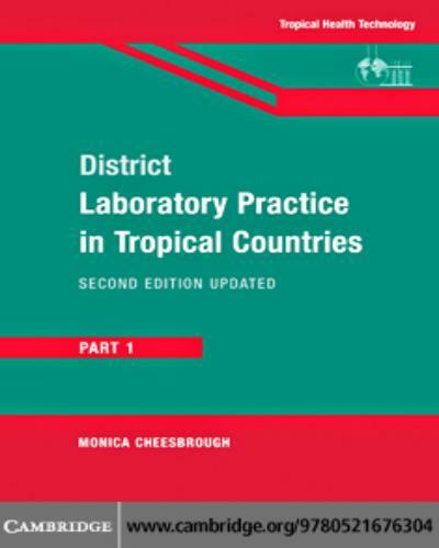 District laboratory practice in tropical countries part 1