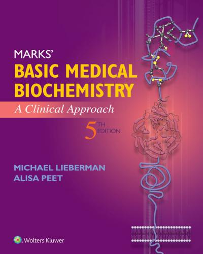 Marks’ basic medical biochemistry, a clinical approach, 5th edition