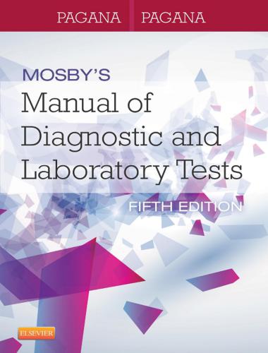 Mosby s manual of diagnostic and laboratory tests, 5th edition