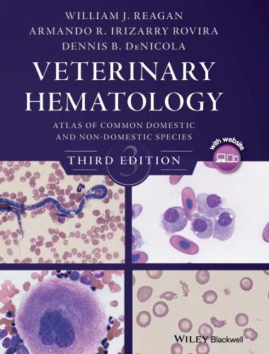 Veterinary hematology,atlas of common domestic and non domestic species, 3rd edition