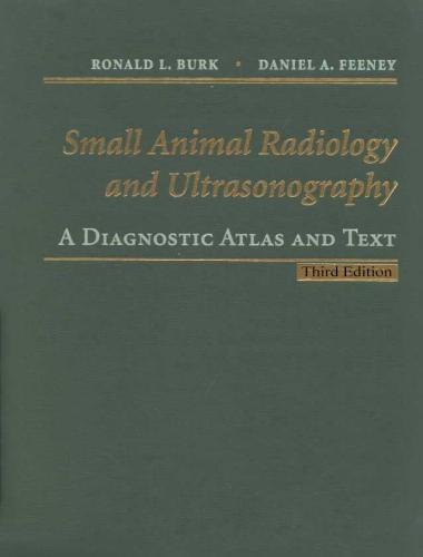Small animal radiology and ultrasonography a diagnostic atlas and text