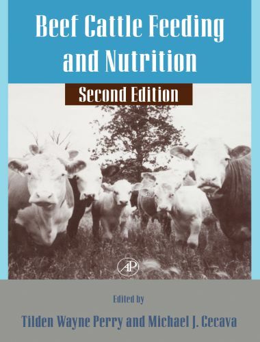Beef cattle feeding and nutrition 2nd edition (animal feeding and nutrition)