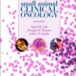 Withrow and macewen’s small animal clinical oncology 6th edition