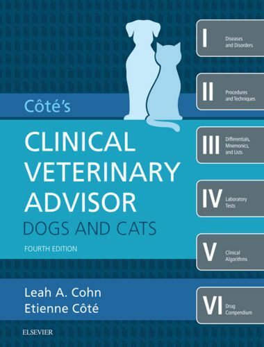 Clinical Veterinary Advisor - Dogs and Cats 4th Edition