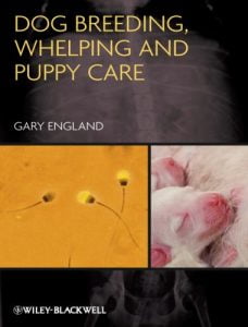 Dog Breeding Whelping and Puppy Care 1st Edition