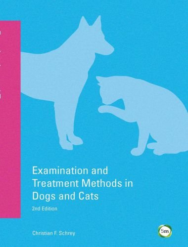 Examination and Treatment Methods in Dogs and Cats 2nd Edition pdf