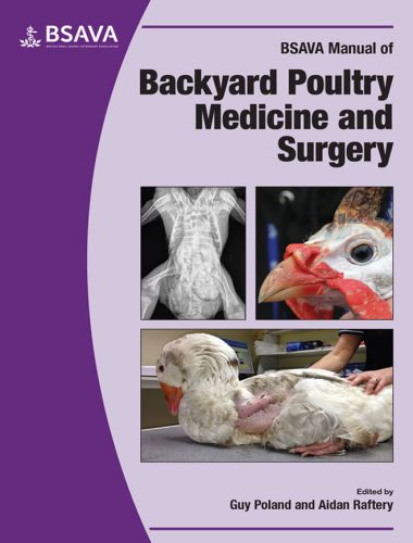 Manual of Backyard Poultry Medicine and Surgery