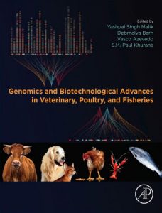 Genomics and biotechnological advances in veterinary, poultry and fisheries