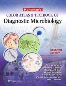 Koneman’s color atlas and textbook of diagnostic microbiology 7th edition