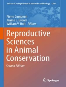 Reproductive sciences in animal conservation 2nd