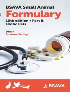 Small animal formulary 10th edition part b exotic pets