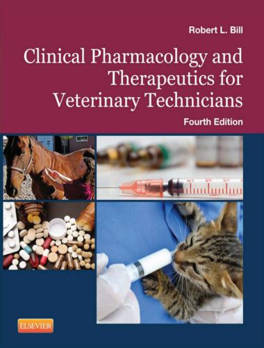 Clinical pharmacology and therapeutics for veterinary technicians 4th edition