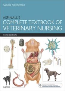 Aspinall's complete textbook of veterinary nursing, 3rd edition