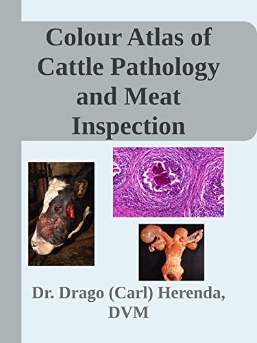 Colour atlas of cattle pathology and meat inspection