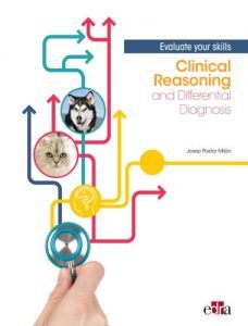 Clinical reasoning and differential diagnosis, evaluate your skills 1st edition