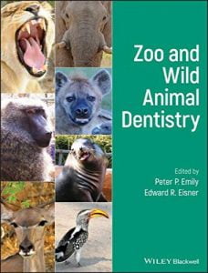 Zoo and wild animal dentistry 1st edition