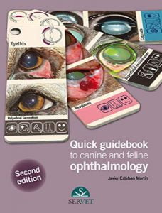 Quick guidebook to canine and feline ophthalmology, 2nd edition