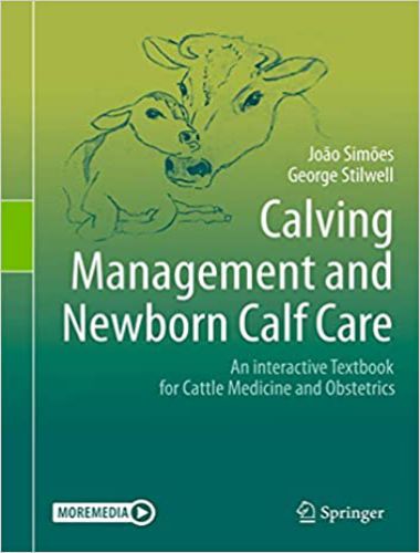 Calving management and newborn calf care 1st edition
