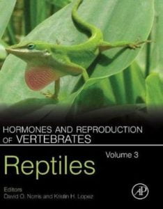 Hormones and reproduction of vertebrates volume 3, reptiles