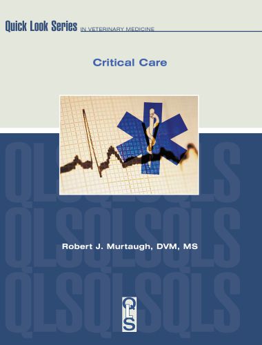 Critical care quick look series in veterinary medicine