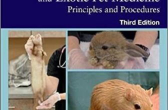 Laboratory animal and exotic pet medicine principles and procedures 3rd edition