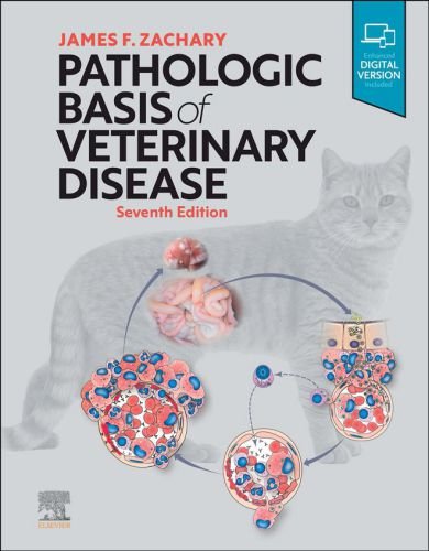 Pathologic basis of veterinary disease, 7th edition