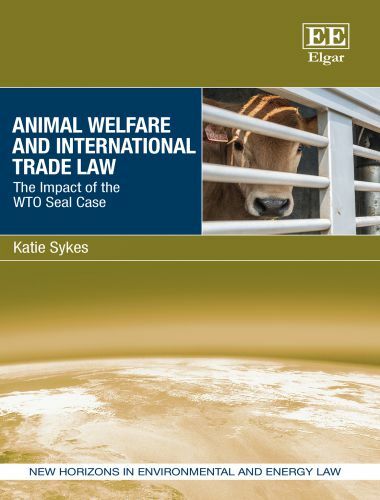 Animal welfare and international trade law the impact of the wto seal case