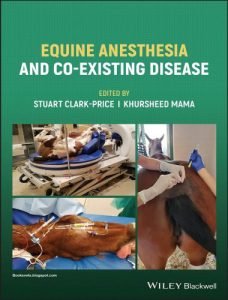 Equine anesthesia and co existing disease 1