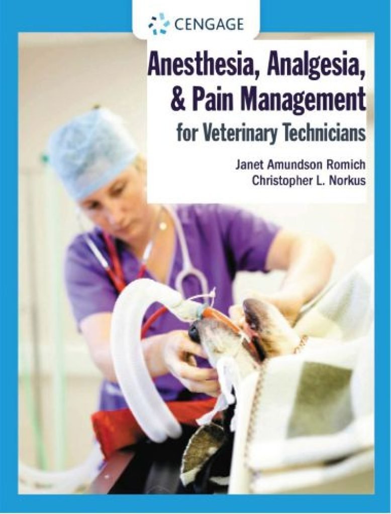 Anesthesia, Analgesia, and Pain Management for Veterinary Technicians