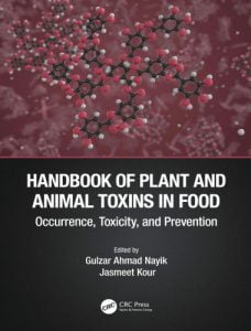 Handbook of plant and animal toxins in food occurrence, toxicity, and prevention