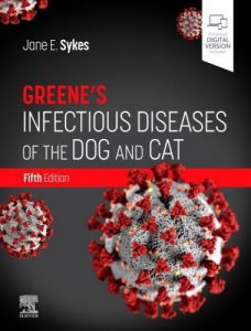 Greene’s Infectious Diseases of the Dog and Cat, 5th Edition