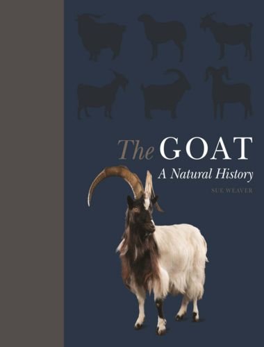 The Goat A Natural and Cultural History