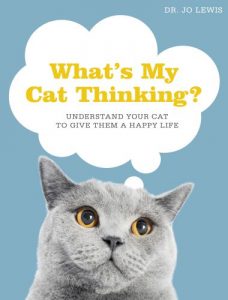 What's My Cat Thinking_Understand Your Cat to Give Them a Happy Life