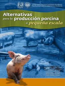 Alternativas para la producción porcina en pequeña escala