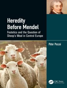 Heredity before mendel festetics and the question of sheep's wool in central europe