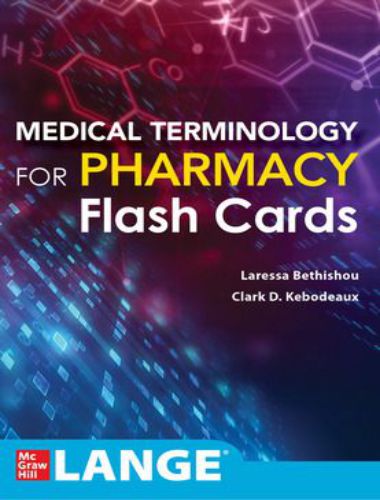 Medical terminology for pharmacy flash cards 1st edition