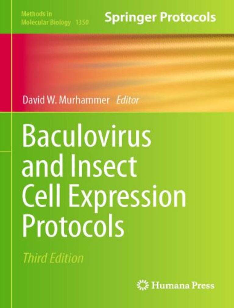 Baculovirus and insect cell expression protocols 3rd edition