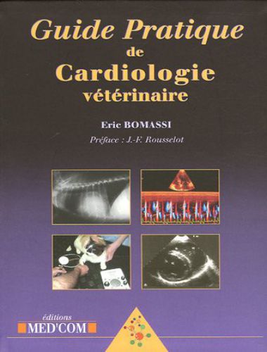 Guide pratique de cardiologie vétérinaire