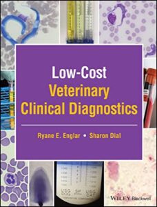 Low cost veterinary clinical diagnostics 1st edition