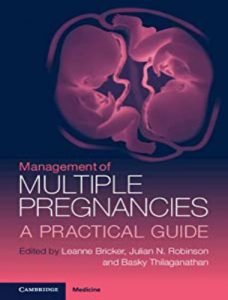 Management of multiple pregnancies a practical guide