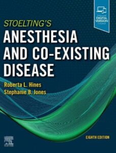 Stoelting's anesthesia and co existing disease 8th edition
