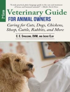 Veterinary guide for animal owners, 2nd edition caring for cats, dogs, chickens, sheep, cattle, rabbits, and more