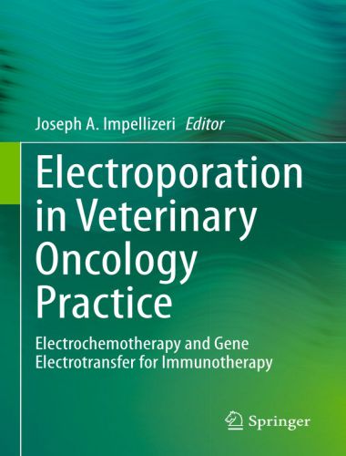 Electroporation in veterinary oncology practice