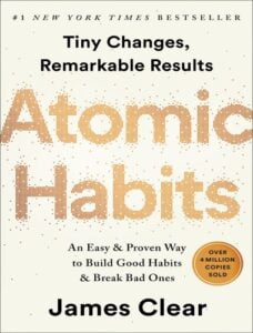 Atomic habits an easy proven way to build good habits break bad ones
