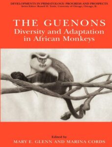 The guenons diversity and adaptation in african monkeys