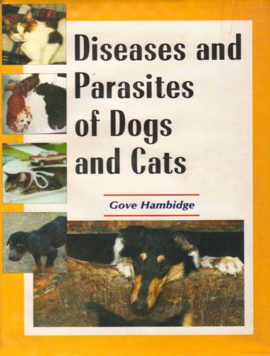 Diseases and parasites of dogs and cats