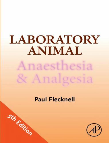 Laboratory animal anaesthesia and analgesia 5th edition