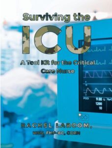 Surviving the icu a toolkit for the critical care nurse